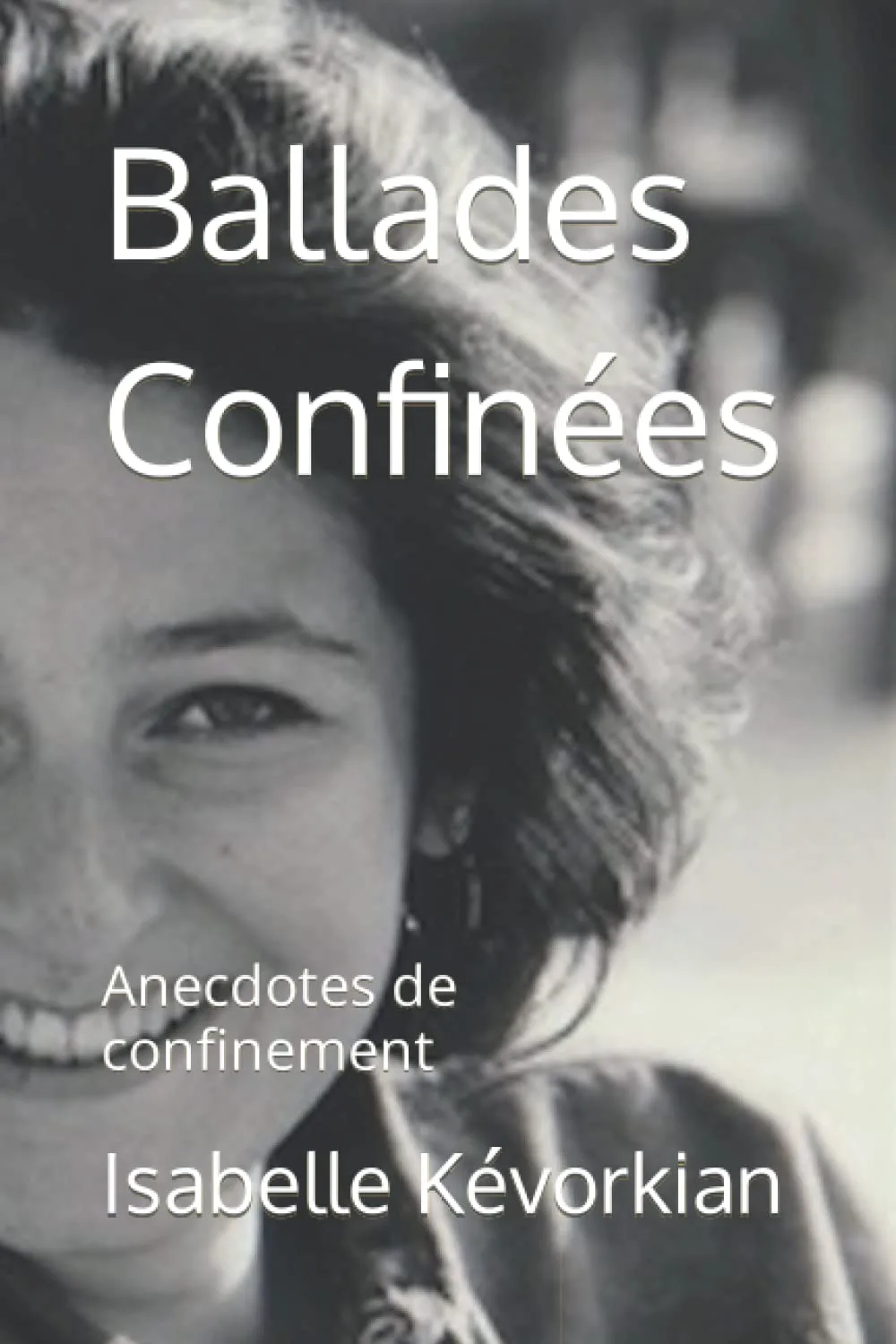 Livre <br /> Ballades confinées